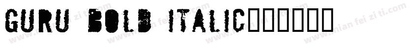 Guru Bold Italic字体转换